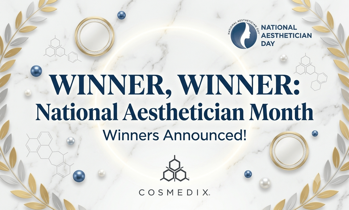 Winner, Winner: National Aesthetician Month Winners Announced! - Cosmedix